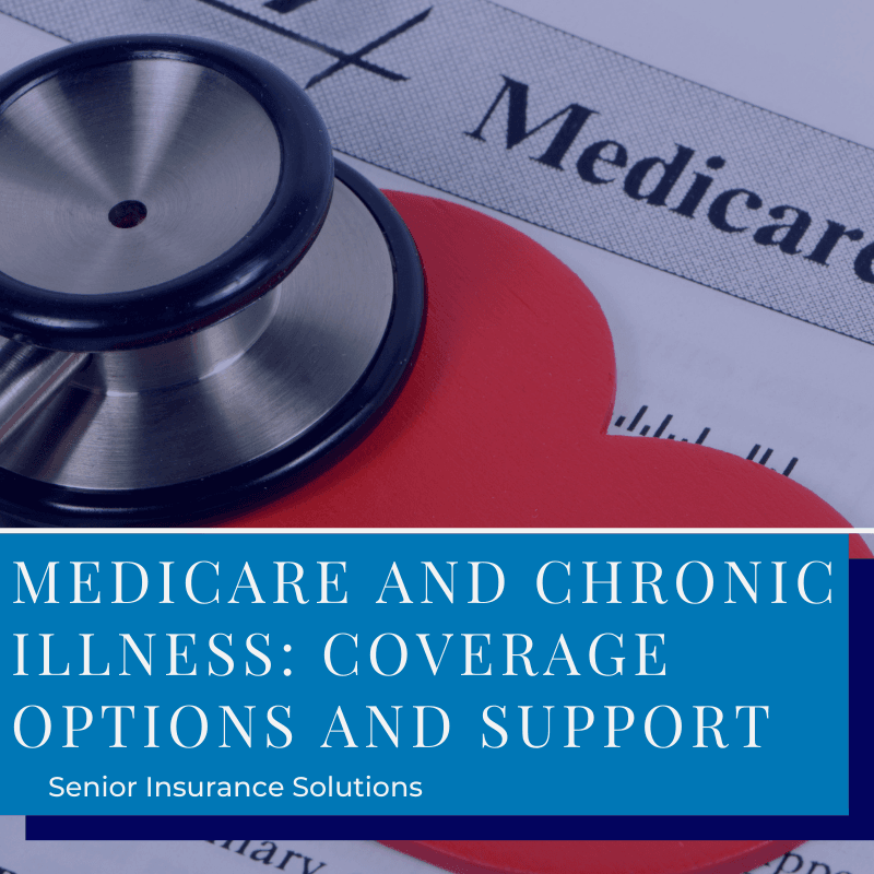 A medicare form covered by a red heart featuring the blog post title "Medicare and Chronic Illness: Coverage Options and Support."